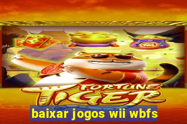 baixar jogos wii wbfs